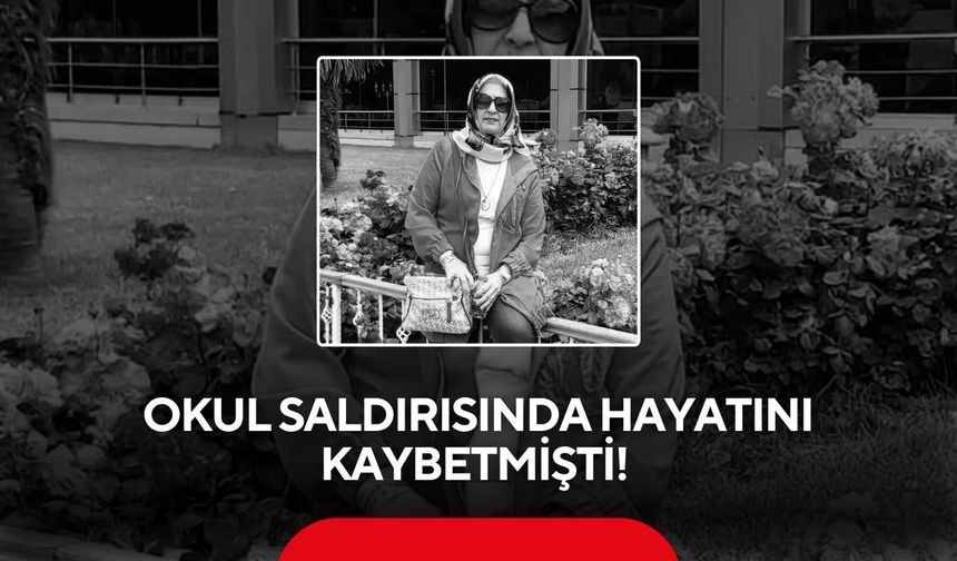 Okul saldırısında acı kayıp! Turgutlulu Öğretmen Ayla Kara hayatını kaybetti