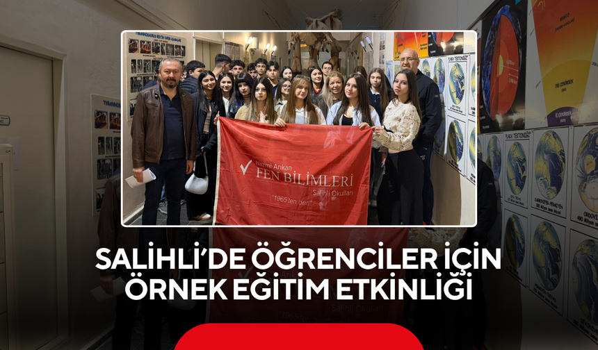 Salihli’de öğrenciler için örnek eğitim etkinliği