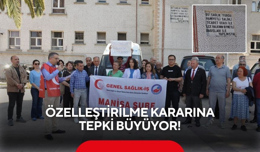 Salihli’de hastane arazisinin özelleştirmesine tepki büyüyor!