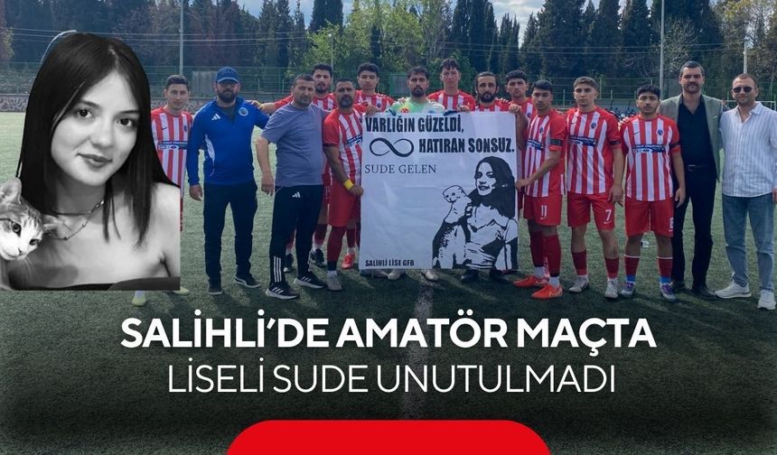 Salihli’de Sude için sahaya çıktılar: Amatör maçta duygulandıran pankart