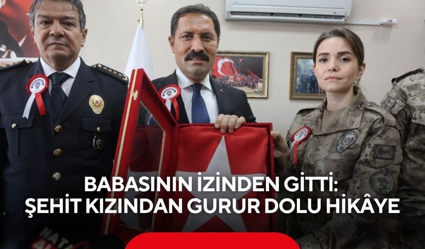 Babasının izinden gitti: Şehit kızından gururlandıran hikâye