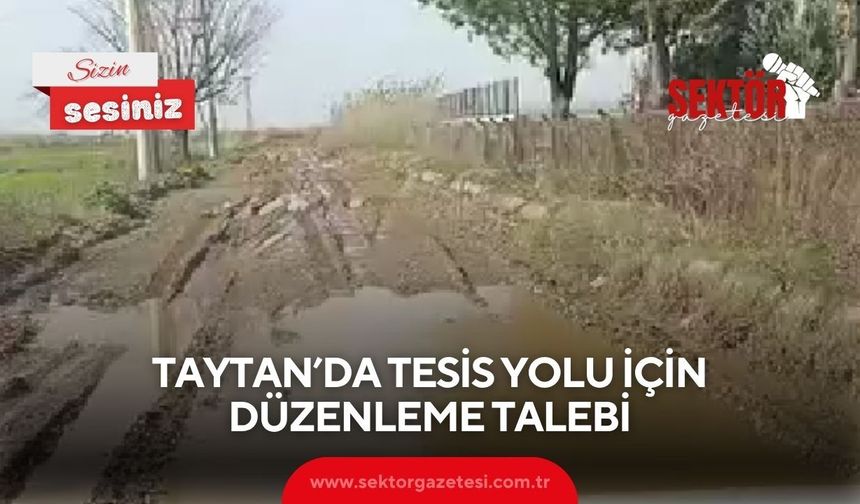 Taytan’da tesis yolu için düzenleme talebi