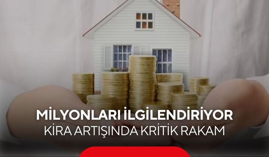 Kiracılar için en çok sorulan soru yanıtlandı... Kira zammı ne kadar oldu?