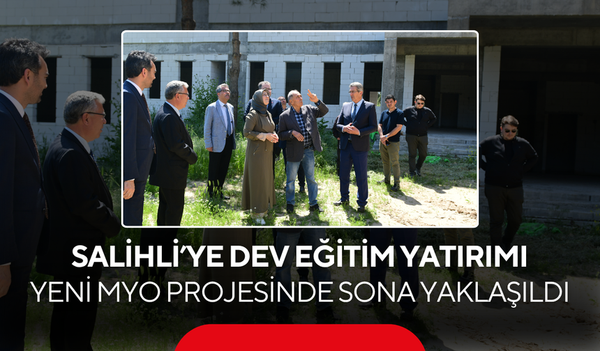 Salihli’nin eğitim vizyonuna dev katkı