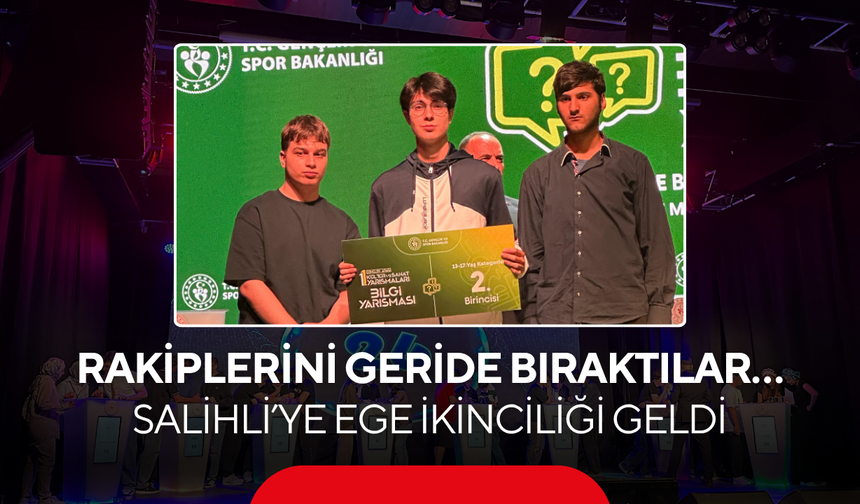 Rakiplerini geride bıraktılar… Salihli’ye Ege ikinciliği geldi