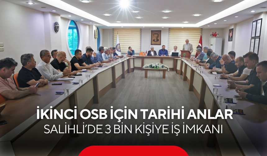 Salihli’nin ikinci OSB’si için tarihi anlar… 3 bin kişiye iş imkanı