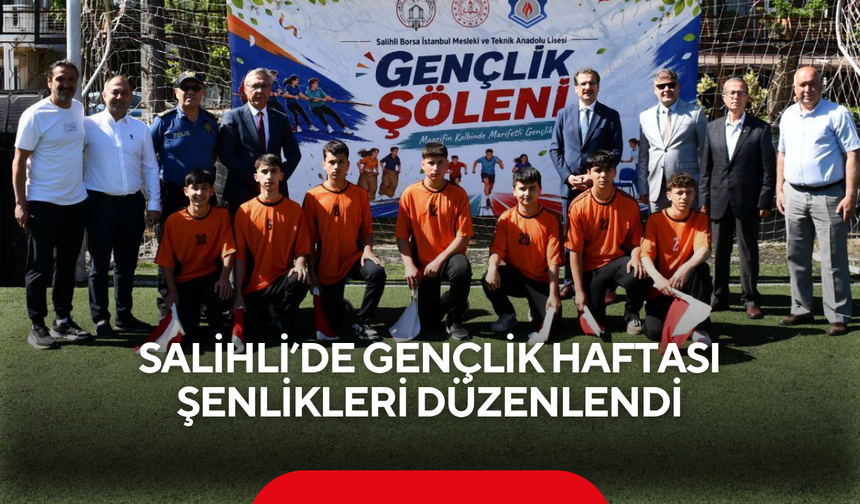 Salihli’de Gençlik Haftası şenlikleri düzenlendi