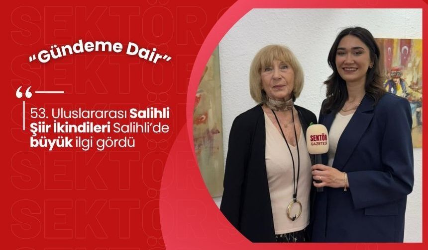 53. Uluslararası Salihli Şiir İkindileri Salihli’de büyük ilgi gördü