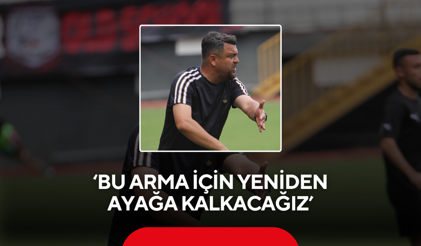 ‘Bu arma için yeniden ayağa kalkacağız’