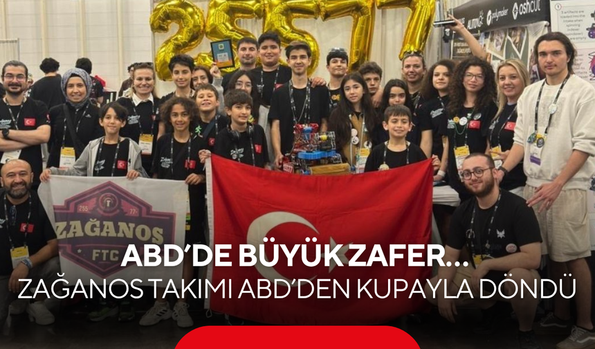 ABD’de büyük zafer… ZAĞANOS Takımı ABD’den kupayla döndü