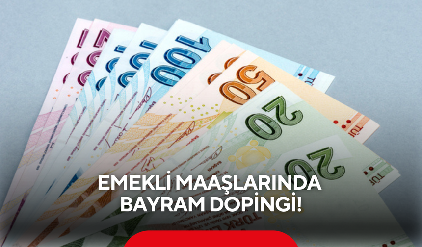 Emekli maaşlarında bayram dopingi: Enflasyon beklentisi zam oranını değiştirdi