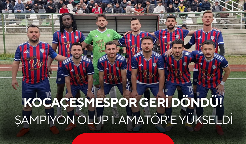 Salihli Kocaçeşmespor’dan şampiyonluk zaferi: 1. Amatör Küme’ye yükseldi