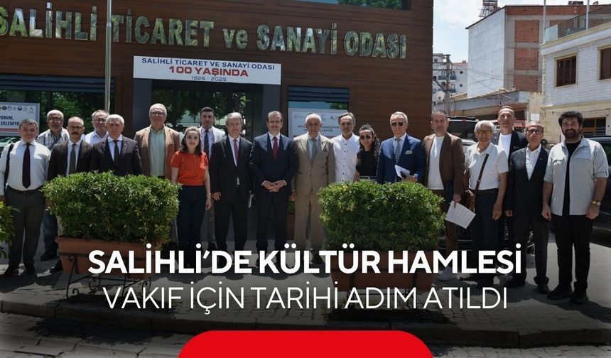 Salihli’de Kültür ve Sanat Vakfı için çalışmalar hızlandı