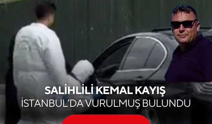 Salihli’yi yasa boğan şüpheli ölüm: İstanbul’da otomobilde başından vurulmuş bulundu