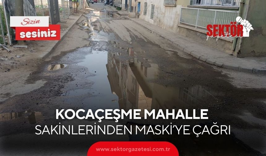 Kocaçeşme Mahalle sakinlerinden MASKİ’ye çağrı... MASKİ'den açıklama geldi !