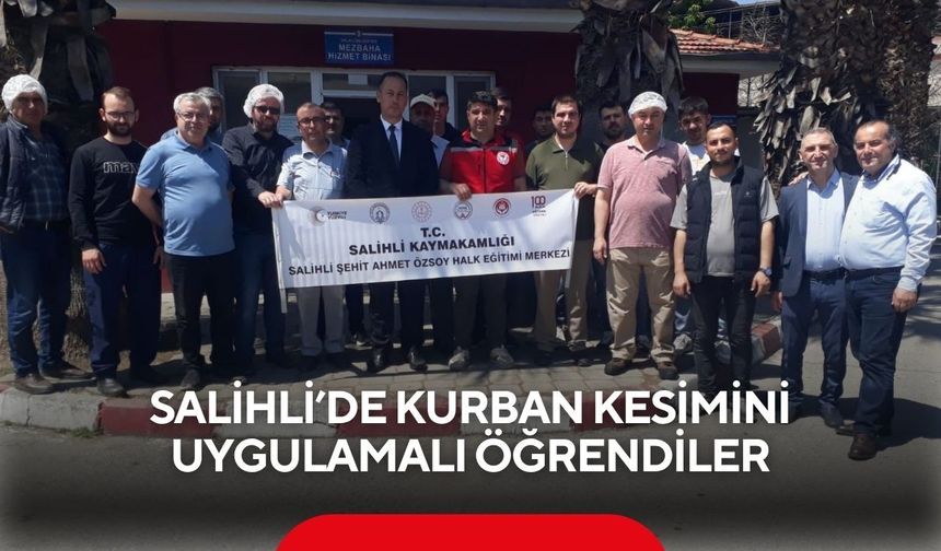 Salihli’de kurban kesimini uygulamalı öğrendiler
