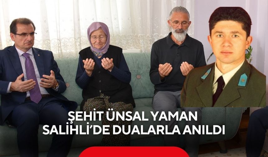 Şehit Astsubay Ünsal Yaman, şehadetinin 23.yılında Salihli’de dualarla anıldı