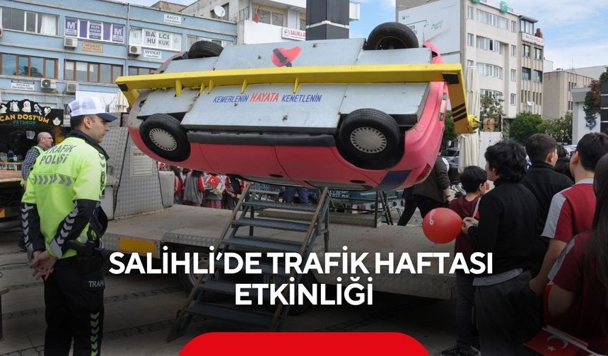 Salihli’de Trafik Haftası etkinliğinde öğrencilere uygulamalı eğitim