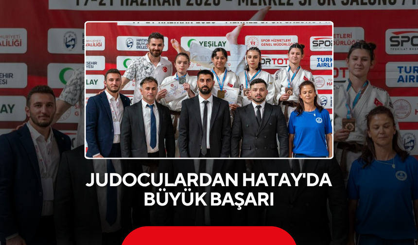 Judoculardan Hatay'da büyük başarı
