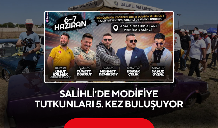 Salihli’de modifiye tutkunları 5. kez buluşuyor