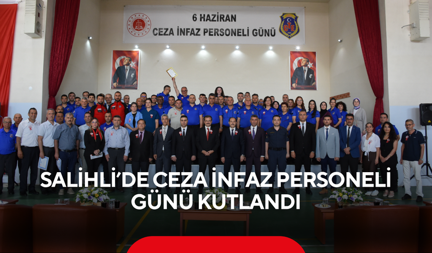 Salihli’de Ceza İnfaz Personeli Günü kutlandı