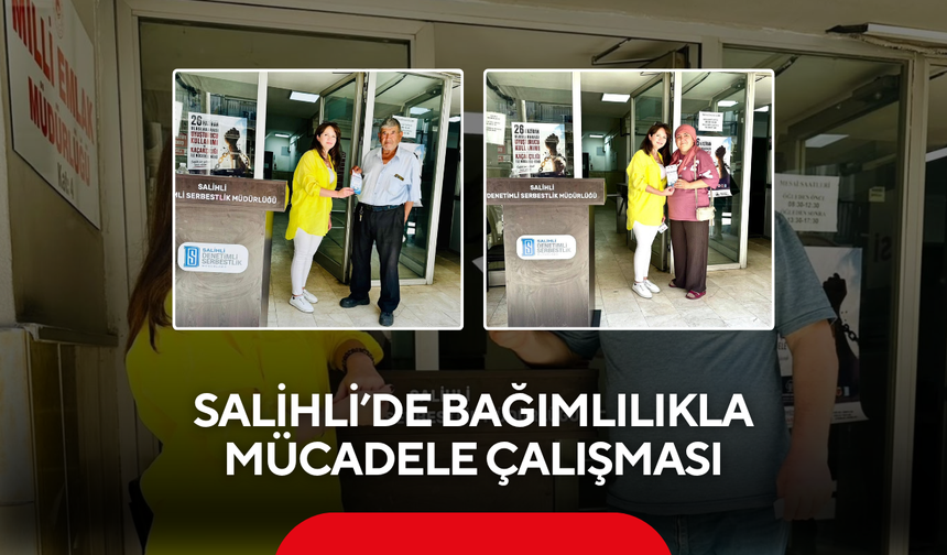 Salihli’de bağımlılıkla mücadele çalışması