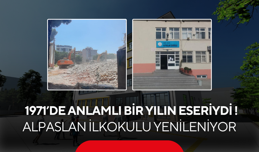 1971 yılında Malazgirt Zaferi’nin 900. yılında temeli atılmıştı… Alpaslan İlkokulu yeniden yapılıyor
