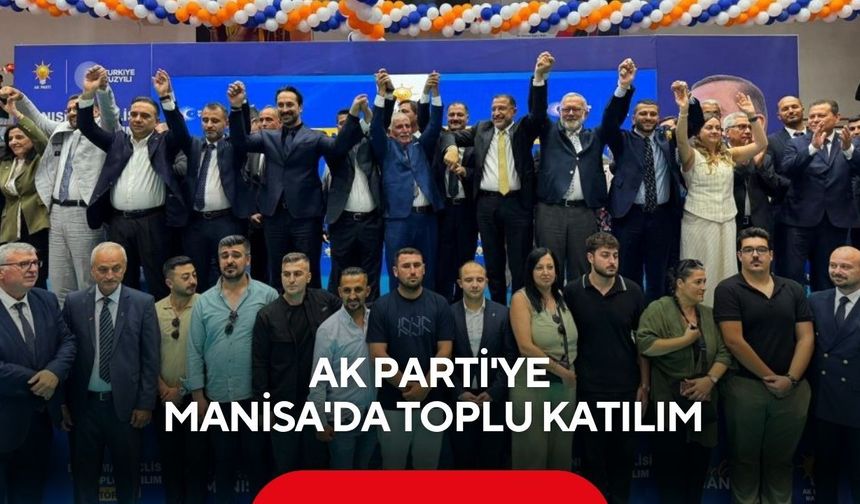 AK Parti'ye Manisa'da toplu katılım: 612 kişiye rozet takıldı