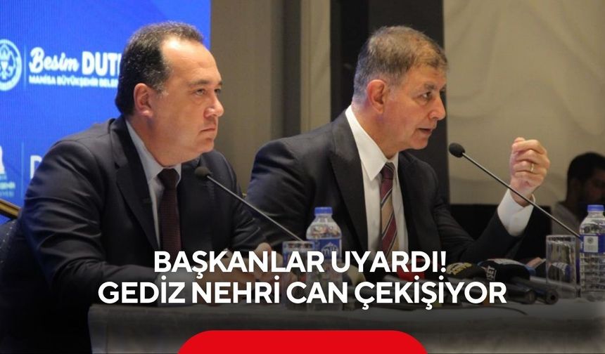 Başkanlar uyardı! Gediz Nehri can çekişiyor