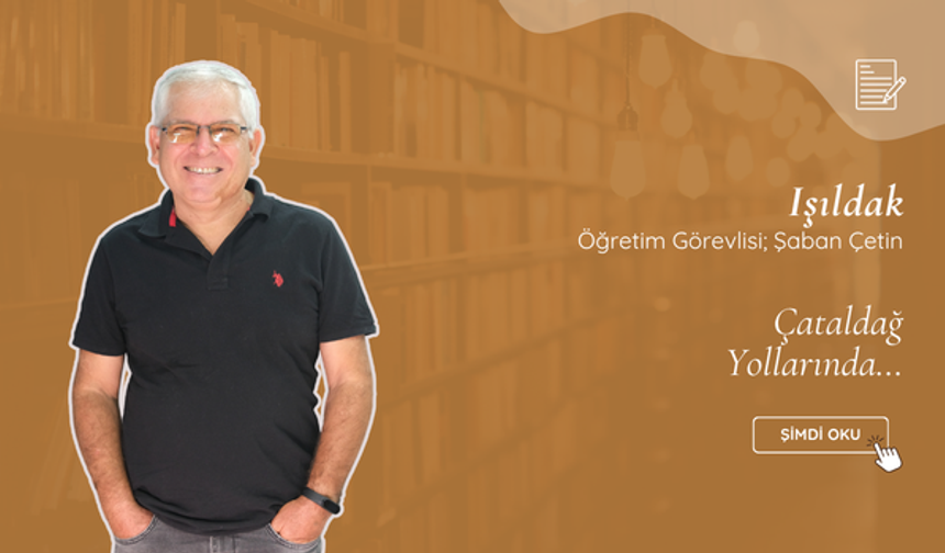 Çataldağ Yollarında…