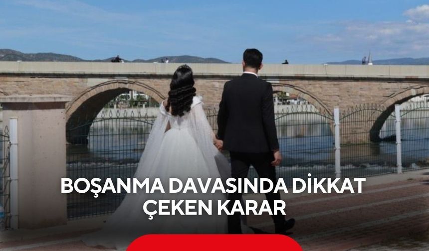 Boşanma davasında dikkat çeken karar! “Seni sevmiyorum, sevgim bitti” demek kusur sayıldı...