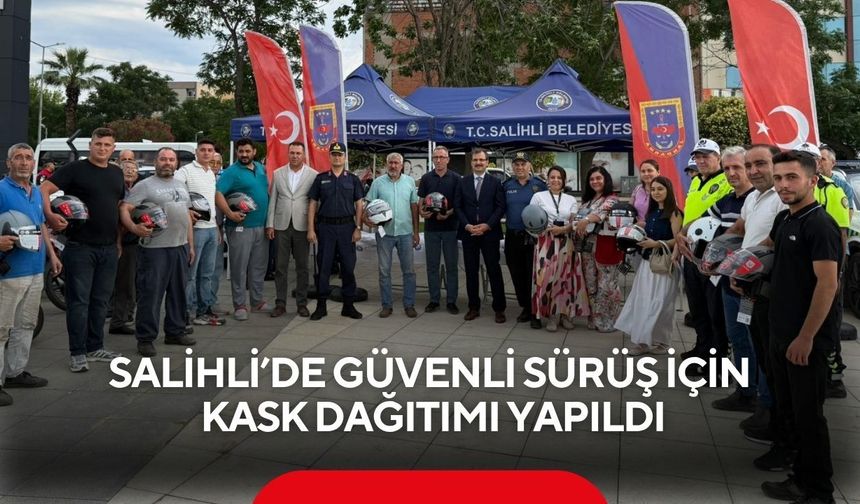 Salihli’de motosiklet sürücülerine kask dağıtıldı