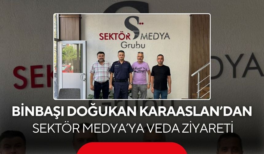 Binbaşı Doğukan Karaaslan’dan Sektör Medya’ya veda ziyareti