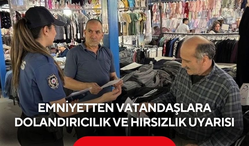 Manisa Emniyetinden Vatandaşlara Dolandırıcılık ve Hırsızlık Uyarısı
