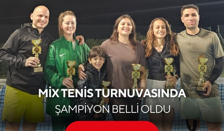 Salihli’de raketler konuştu! Mix Tenis Turnuvasının şampiyonu belli oldu