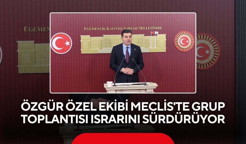 CHP Genel Başkan Yardımcısı Emre: "Bu hafta grup toplantımızı Gazi Meclis çatısı altında gerçekleştireceğiz"