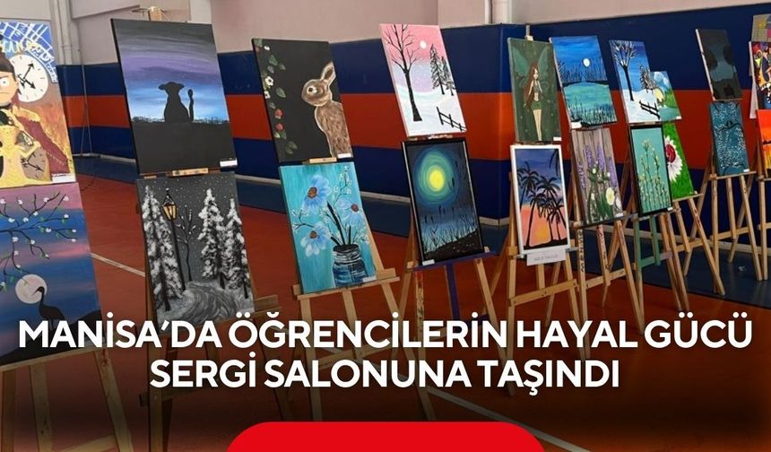Manisa’da öğrencilerin hayal gücü sergi salonuna taşındı