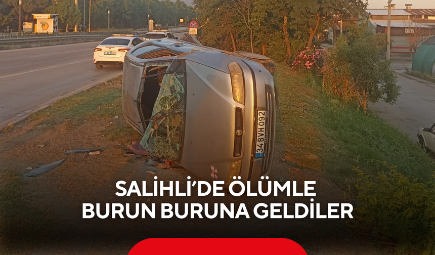 Salihli’de ölümle burun buruna geldiler: Otomobil takla attı, 2 yaralı