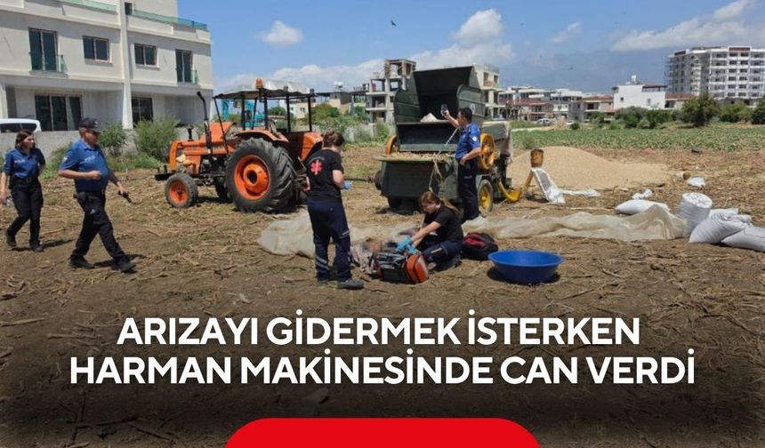 Harman makinesini tamir ederken can verdi