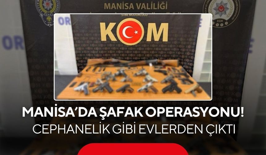 Manisa’da şafak operasyonu! Cephanelik gibi evlerden çıktı