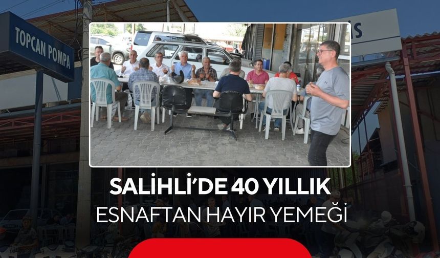 Salihli’de 40 yıllık esnaftan hayır yemeği