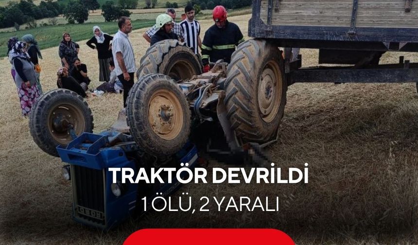 Traktör faciası! Sürücü hayatını kaybetti, eşi ve kızı yaralandı