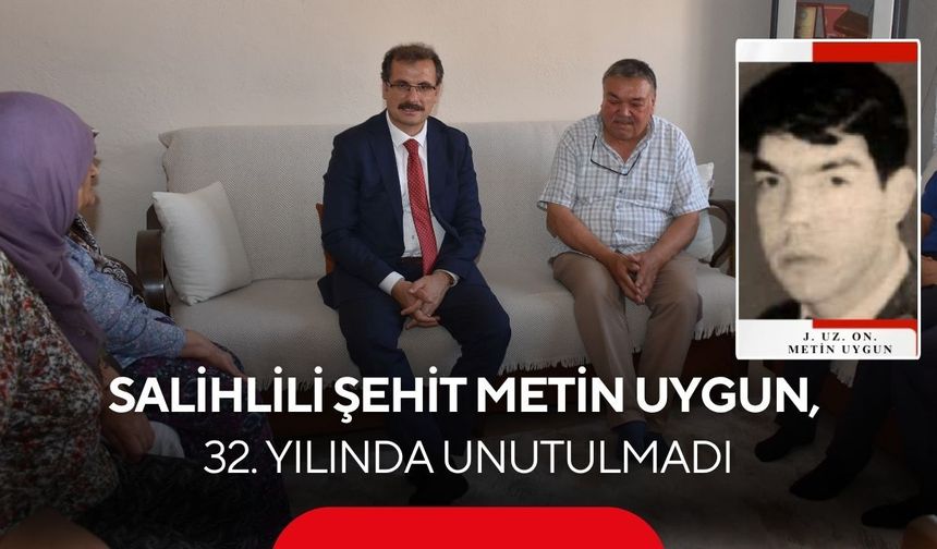 Salihli’de Şehit Metin Uygun 32. yılında dualarla anıldı