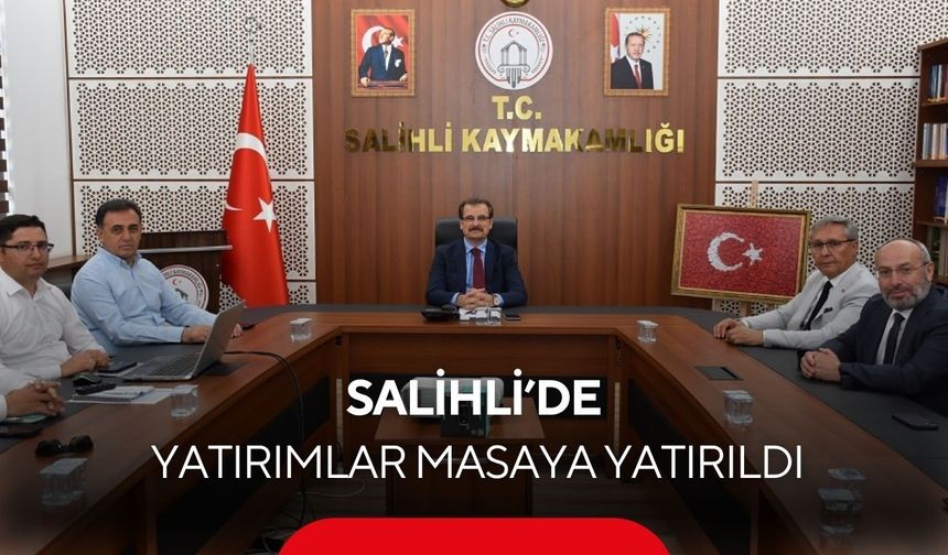 Salihli’de kamu yatırımları mercek altında