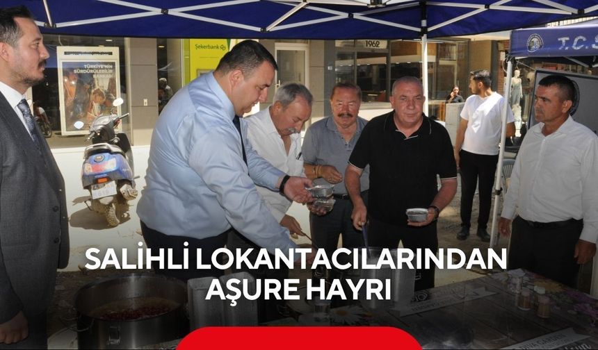 Salihli Lokantacılarından aşure hayrı
