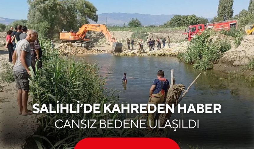 Salihli’de kahreden haber… Serinlemek için girdiği derede hayatını kaybetti
