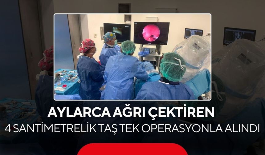 Böbreğinde 4 santimetrelik taş vardı! Tek seansta sağlığına kavuştu...
