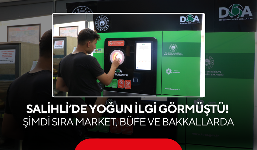Salihli’de yoğun ilgi görmüştü! Şimdi sıra market, büfe ve bakkallarda