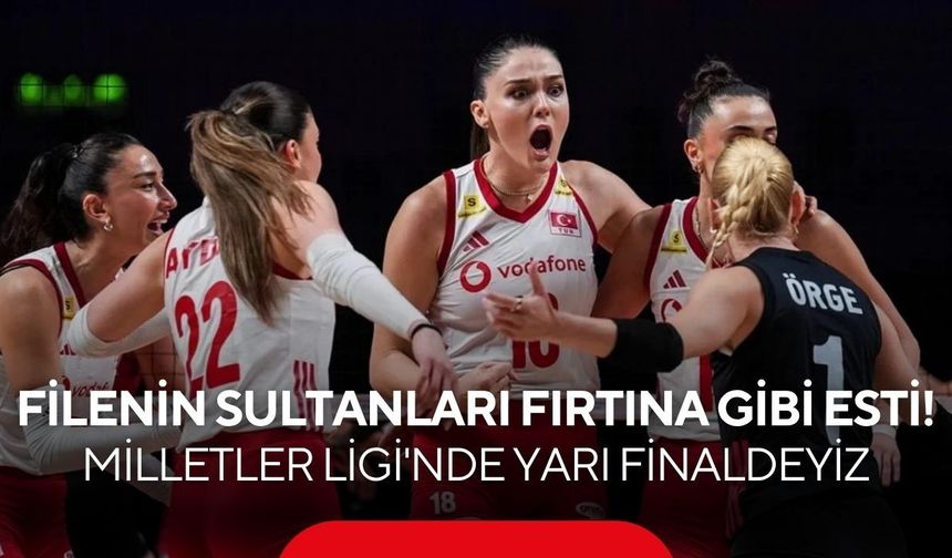 Filenin Sultanları fırtına gibi esti! Milletler Ligi'nde yarı finaldeyiz
