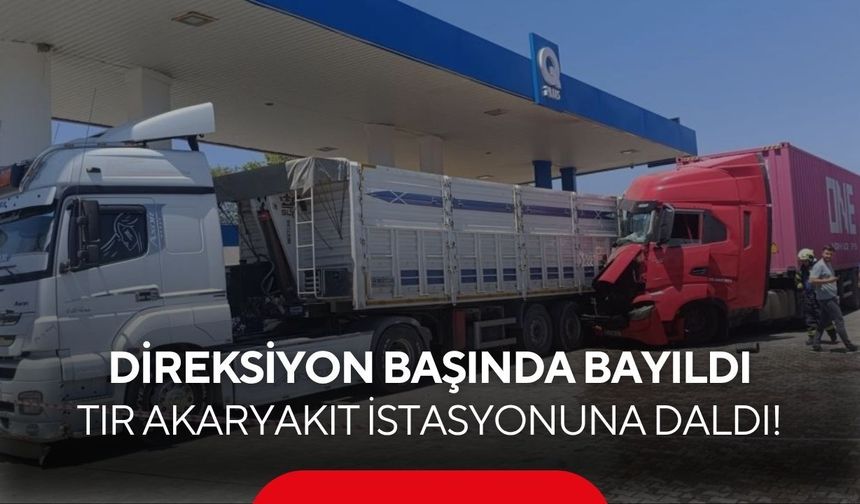 Manisa'dan Denizli'ye giden tırda korku dolu anlar! Şoför direksiyon başında bayıldı...